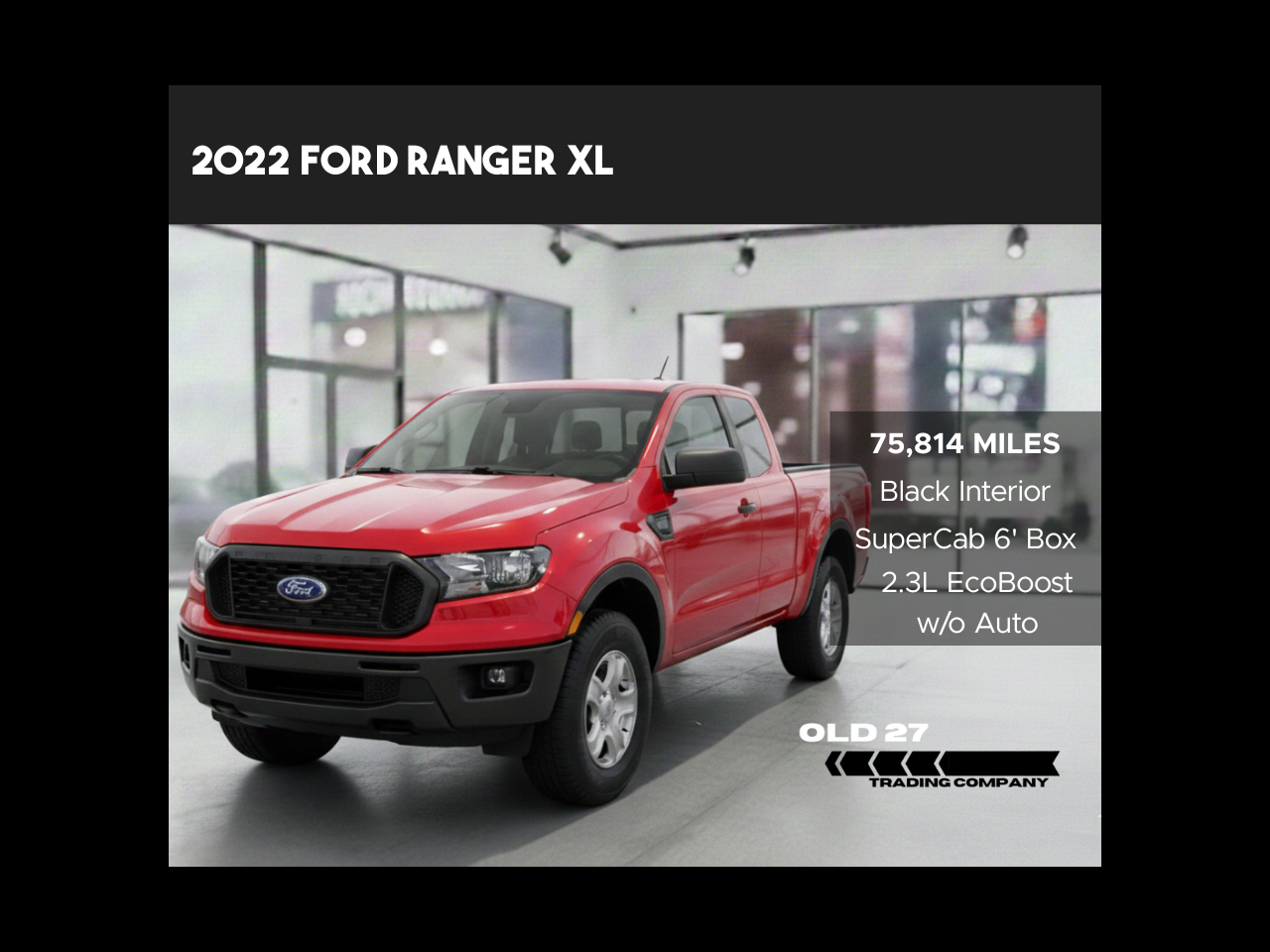 2022 Ford Ranger XL 2WD SuperCab 6' Box