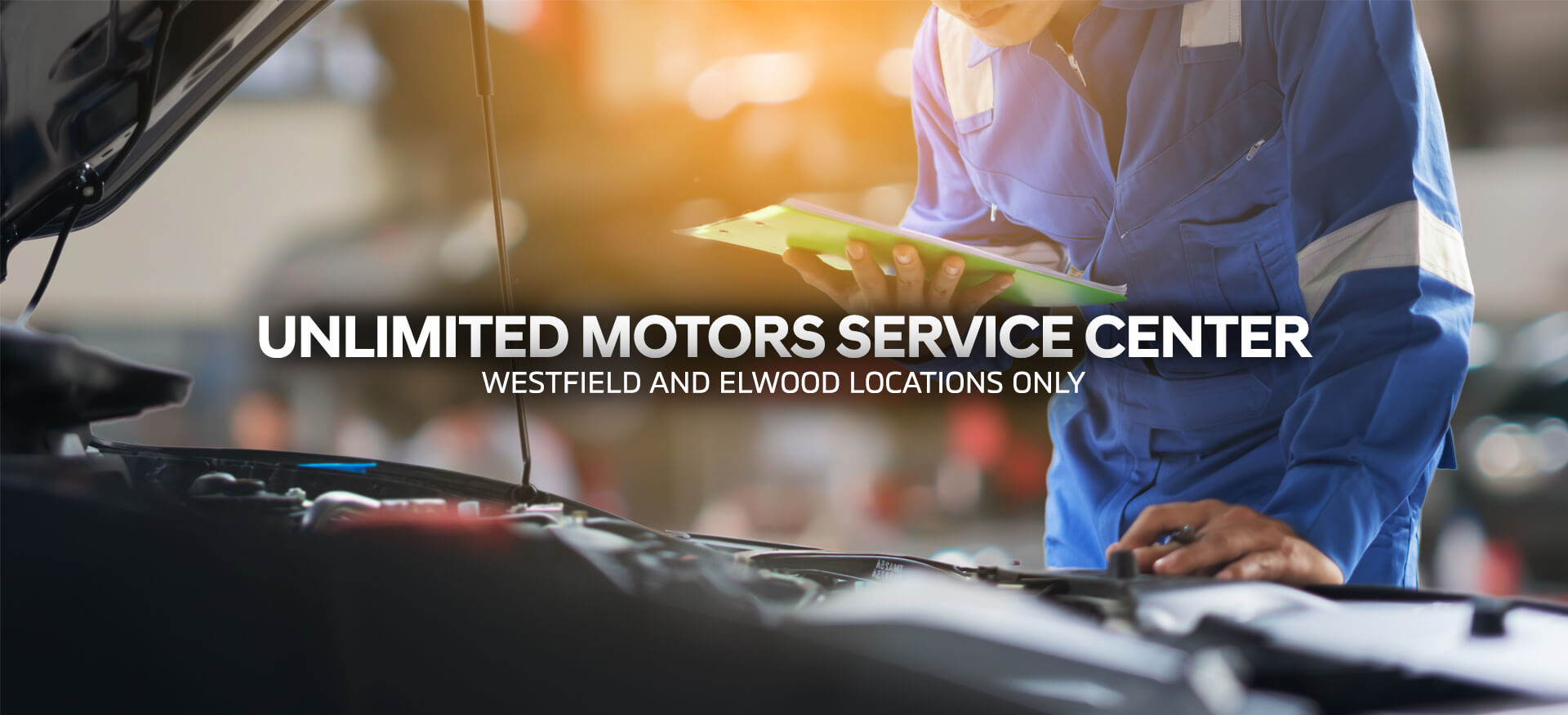 unlimited motors service center westfield and elwood locations only