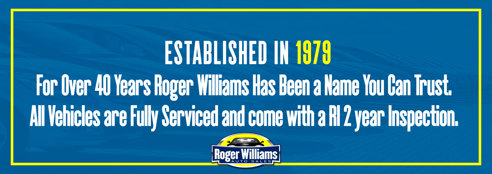 Happy 40th Anniversary to Roger Williams Auto Sales