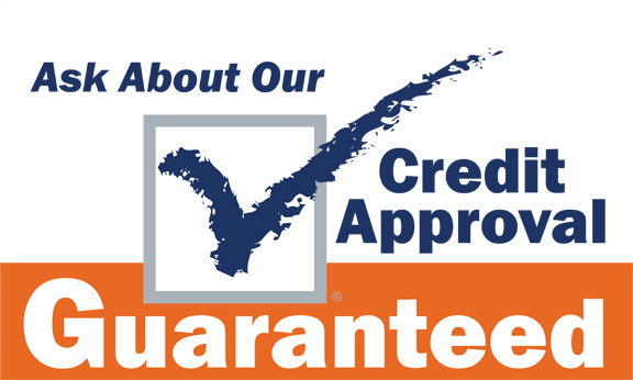 Ask About Our Credit Approval Guaranteed