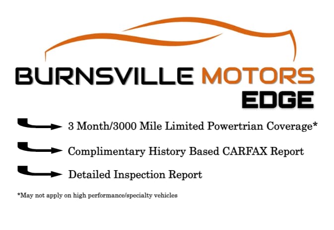 3 Month/3000 Mile Limited powertrain Coverage, Complimentary History Based CARFAX report, Detailed inspection report