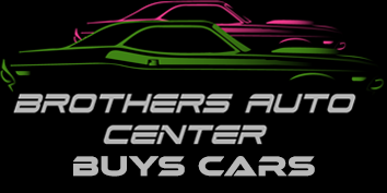 Brothers Auto Center Buys Cars